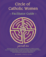 Circle of Catholic Women: Journal One, Facilitator Guide 1934617105 Book Cover