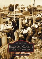 Beaufort County, North Carolina 0738506613 Book Cover
