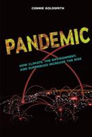 Pandemic: How Climate, the Environment, and Superbugs Increase the Risk 1512452157 Book Cover