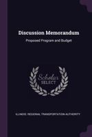Discussion memorandum: proposed program and budget 134156357X Book Cover