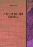 A Letter to Lord Erskine 1179030222 Book Cover