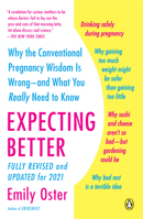 Expecting Better: Why the Conventional Pregnancy Wisdom is Wrong - and What You Really Need to Know 0143125702 Book Cover