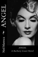 Angel, A Barbary Coast Novel 1548005533 Book Cover