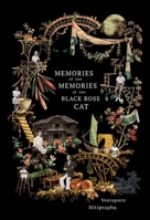 Memories of the Memories of the Black Rose Cat 6164510600 Book Cover