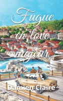 Fugue en love majeur 1980290563 Book Cover