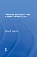 Submarine Permafrost on the Alaskan Continental Shelf 0367289113 Book Cover
