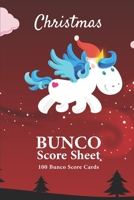 Bunco Score Sheets: 100 Score Cards for all Game Lovers | 101 pages, 6"x9" | Paperback | Bunco Party Supplies, dice game | on the cover : Red ... a unicorn unicorn, Bunco sheet for Christmas 1672895472 Book Cover