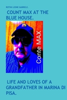COUNT MAX AT THE BLUE HOUSE. B0F1SXFQ1H Book Cover