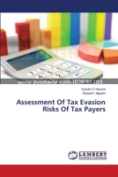 Assessment Of Tax Evasion Risks Of Tax Payers 3659445010 Book Cover