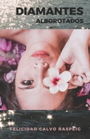 Diamantes Alborotados B0BPRF23XZ Book Cover