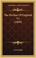 The Decline Of England V1 1165119978 Book Cover