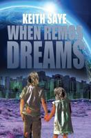 When Remos Dreams 1502322072 Book Cover