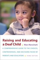 Raising and Educating a Deaf Child 0195126580 Book Cover