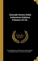 Giornale Storico Della Letteratura Italiana, Volumes 23-24... 1279104309 Book Cover