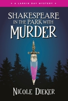 Shakespeare in the Park with Murder 1959565133 Book Cover