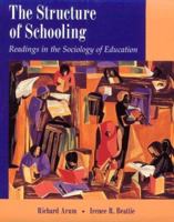 The Structure of Schooling: Readings in the Sociology of Education 1412980399 Book Cover