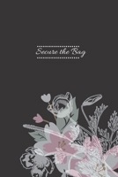 Secure the Bag: Daily Journal and Money Tracker for Entrepreneurs and Small Business Owners 1690164476 Book Cover