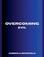 Overcoming Evil B0GX5DC3J6 Book Cover