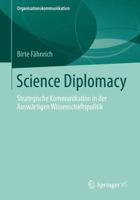 Science Diplomacy: Strategische Kommunikation in Der Auswartigen Wissenschaftspolitik 3658029048 Book Cover