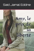 Amy, le prix de la liberté: Autistique Scénario de PoetJinn (French Edition) B0H4C8L1RM Book Cover