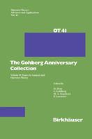 The Gohberg Anniversary Collection: v. 2 (Operator Theory: Advances and Applications) 3764323086 Book Cover