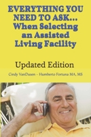 Everything You Need to Know When Selecting an Assisted Living Facility B08NYGRK1S Book Cover