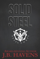 Solid Steel: A Steel Corps Novella 1717984452 Book Cover