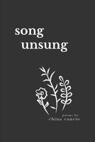song unsung: Collection of 54 Poems B0BSJC37CJ Book Cover