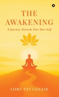 The Awakening: A Journey Towards Your Best Self B0FF9XL64Y Book Cover