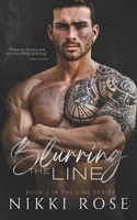 Blurring the Line (The Line Series) 1796469823 Book Cover