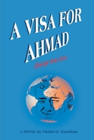 A Visa for Ahmad: (Escape from Libya) 059514523X Book Cover
