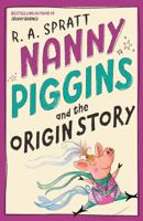 Nanny Piggins and the Origin Story 1761340026 Book Cover