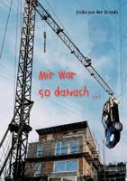 Mir war so danach... 3833006994 Book Cover