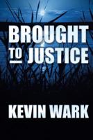 Brought to Justice 099367240X Book Cover