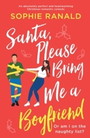 Santa, Please Bring Me a Boyfriend 1803144769 Book Cover