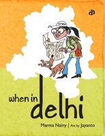 When in Delhi 9382454284 Book Cover