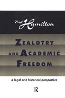 Zealotry and Academic Freedom: A Legal and Historical Perspective 0765804182 Book Cover