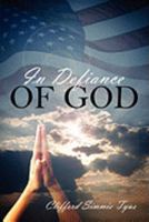 In Defiance of God 143273279X Book Cover