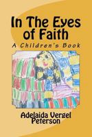 In The Eyes of Faith 1478290498 Book Cover