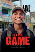 Life Game: A life changing book from a 16 years old boy B0FHQG9LM1 Book Cover