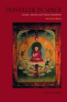 Traveller in Space: Gender, Identity and Tibetan Buddhism 0826457193 Book Cover