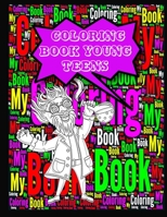 Coloring Book Young Teens: Stress Relieving And Calming, Suitable For Any Age. Makes A Great Gift,Gives Hours Of Joy. B08RZ4Y77B Book Cover