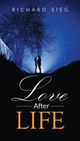 Love After Life 0999032704 Book Cover