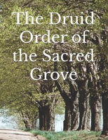 The Druid Order of the Sacred Grove Handbook B0F9YCV9QD Book Cover