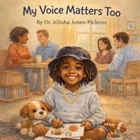 My Voice Matters Too (My Voice Matters Series) B0GS1BZW14 Book Cover