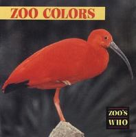 Zoo Colors (Zoo's Who Board Books) 0671866001 Book Cover