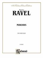 Miroirs (Piano Solos) (Kalmus Classic Edition) 1446516970 Book Cover