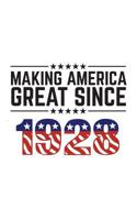 Making America Great Since 1928: Making America Great Since 1928 - USA Patriotic Anniversary 92nd Birthday Gift Idea For Ninety Two Years Old American Patriot Who Make This Country Greatness Every Yea 108189721X Book Cover
