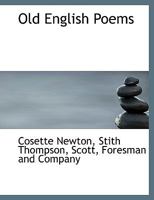 Old English Poems,: Translated Into the Original Meter, Together with Short Selections from Old English Prose 1016770332 Book Cover