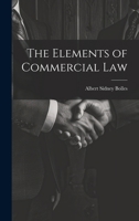 The Elements of Commercial Law 1021987948 Book Cover